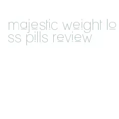 majestic weight loss pills review