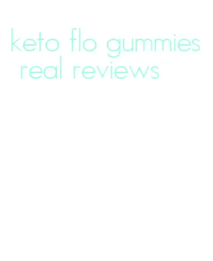 keto flo gummies real reviews