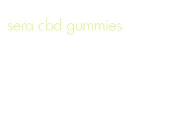 sera cbd gummies