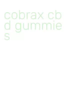 cobrax cbd gummies