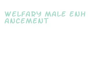 welfary male enhancement