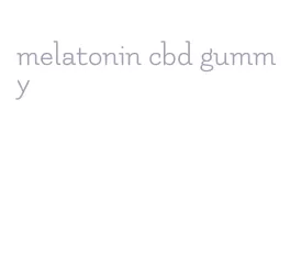 melatonin cbd gummy