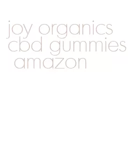 joy organics cbd gummies amazon
