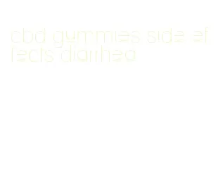 cbd gummies side effects diarrhea