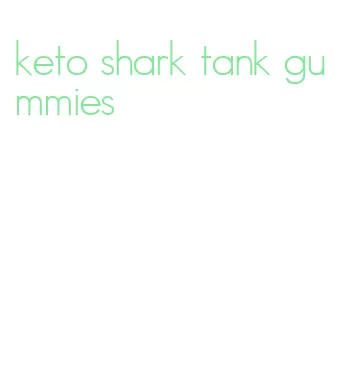 keto shark tank gummies