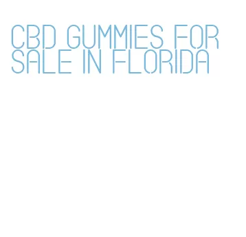 cbd gummies for sale in florida