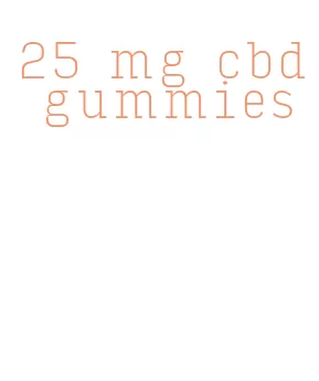 25 mg cbd gummies