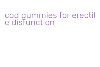 cbd gummies for erectile disfunction