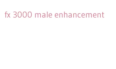 fx 3000 male enhancement