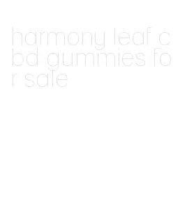 harmony leaf cbd gummies for sale