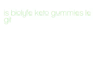 is biolyfe keto gummies legit