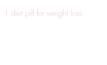 1 diet pill for weight loss