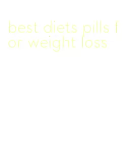 best diets pills for weight loss