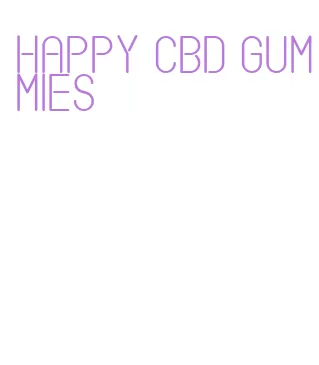 happy cbd gummies