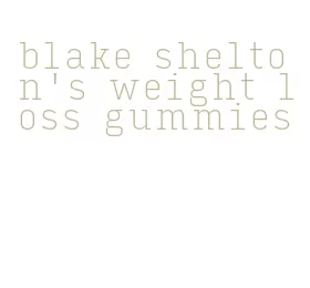 blake shelton's weight loss gummies