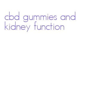 cbd gummies and kidney function