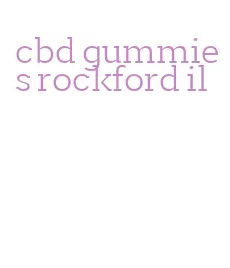 cbd gummies rockford il