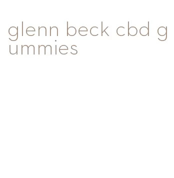 glenn beck cbd gummies