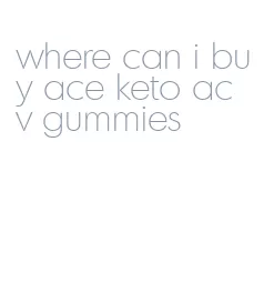 where can i buy ace keto acv gummies