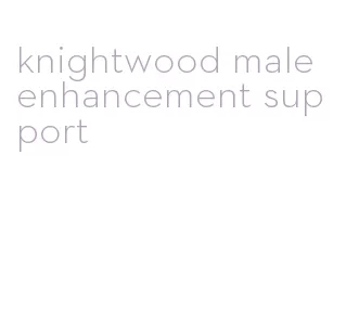knightwood male enhancement support