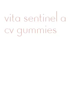vita sentinel acv gummies