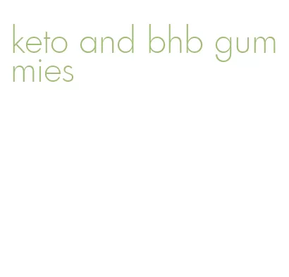 keto and bhb gummies