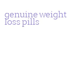 genuine weight loss pills