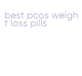 best pcos weight loss pills