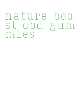nature boost cbd gummies