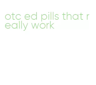otc ed pills that really work