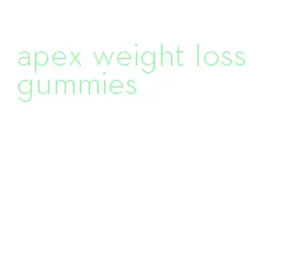 apex weight loss gummies