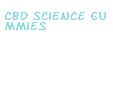 cbd science gummies