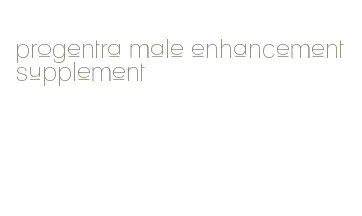 progentra male enhancement supplement