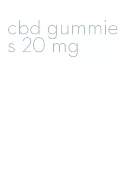 cbd gummies 20 mg