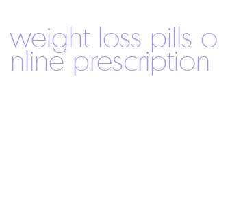 weight loss pills online prescription