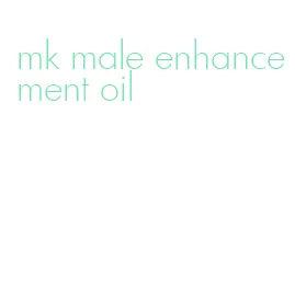 mk male enhancement oil