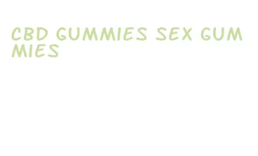 cbd gummies sex gummies