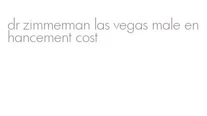 dr zimmerman las vegas male enhancement cost