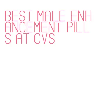 best male enhancement pills at cvs
