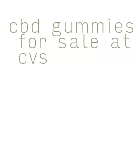 cbd gummies for sale at cvs