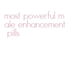 most powerful male enhancement pills