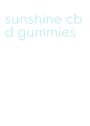 sunshine cbd gummies
