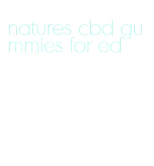 natures cbd gummies for ed