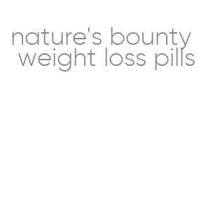 nature's bounty weight loss pills
