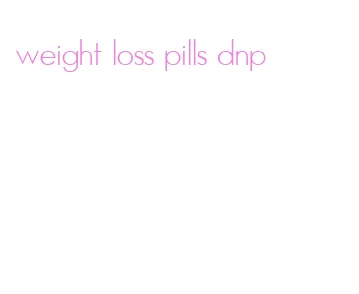 weight loss pills dnp