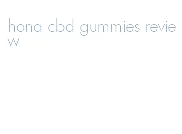 hona cbd gummies review
