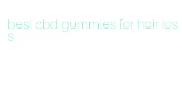 best cbd gummies for hair loss