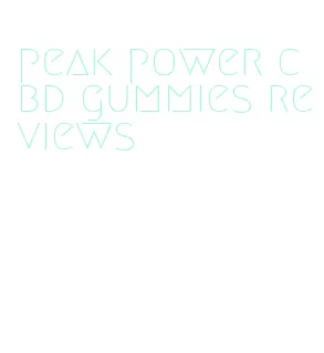 peak power cbd gummies reviews
