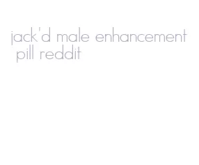 jack'd male enhancement pill reddit