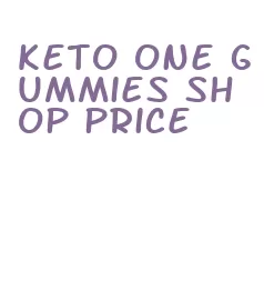 keto one gummies shop price
